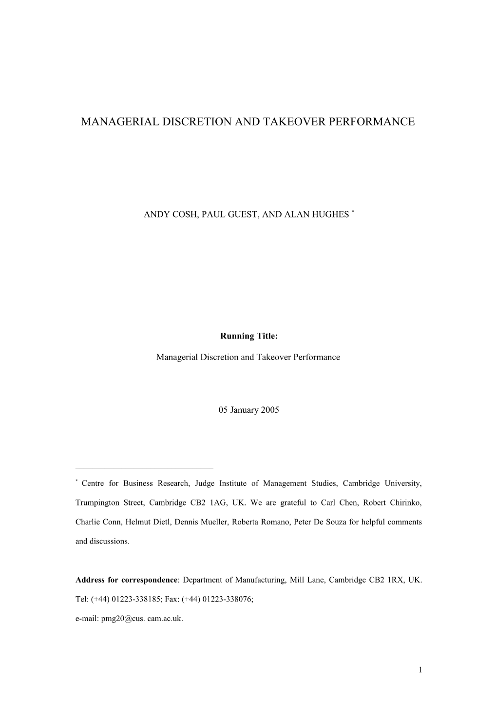 Lovers, Friends and Enemies: the Determinants and Effects of Hostile and Friendly Takeover Bids