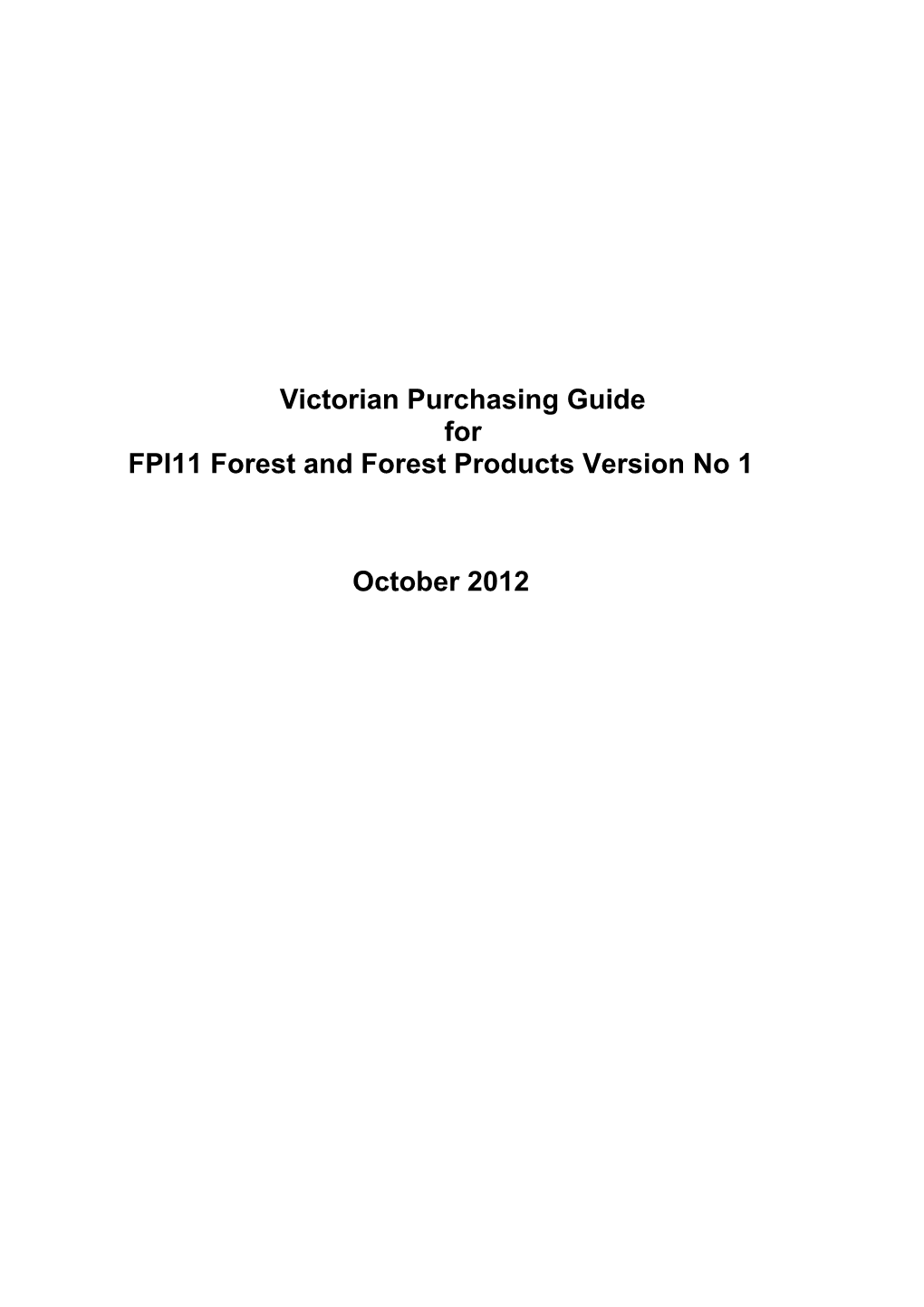 Victorian Purchasing Guide for FPI11 Forest and Forest Products Version 1