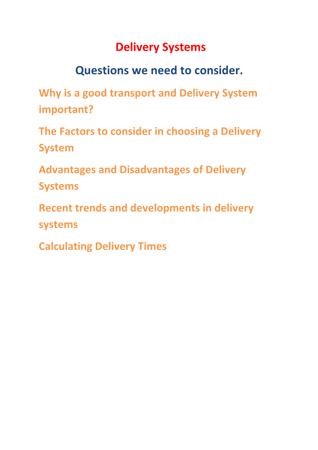 Why Is a Good Transport and Delivery System Important?