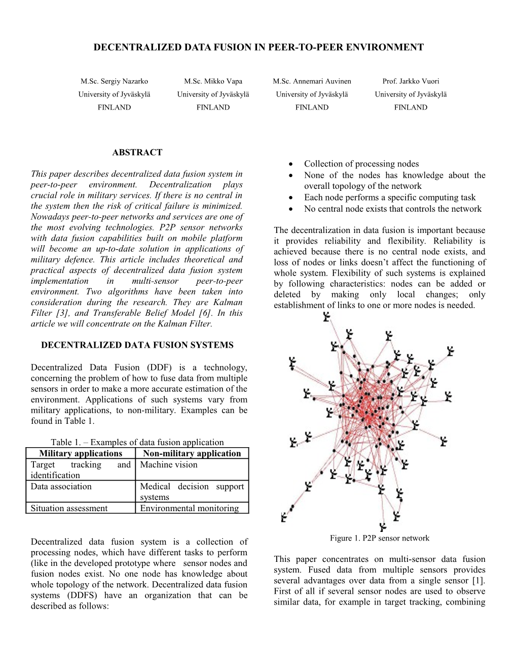 Decentralized Data Fusion in Peer-To-Peer Environment