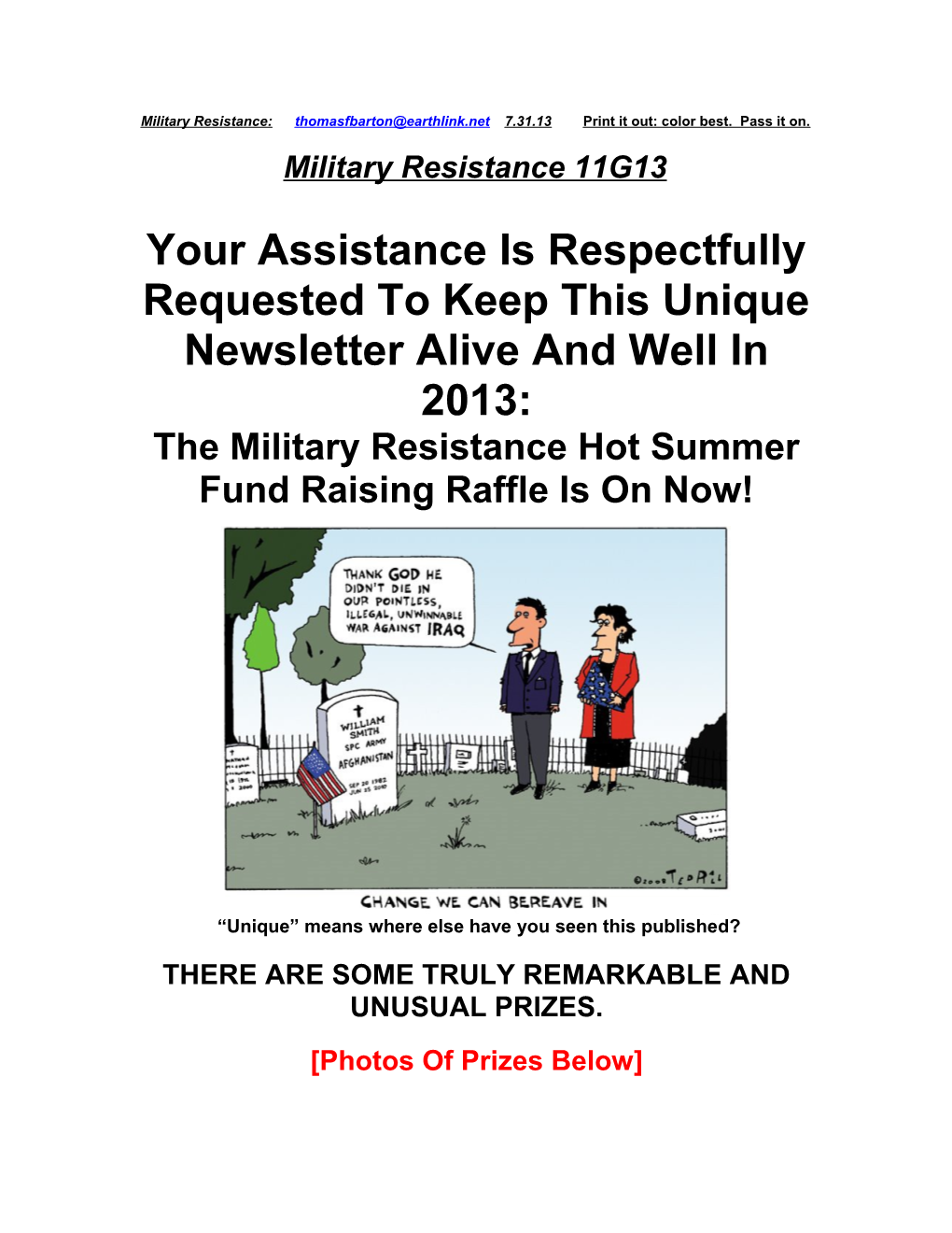 Your Assistance Is Respectfully Requested to Keep This Unique Newsletter Alive and Well