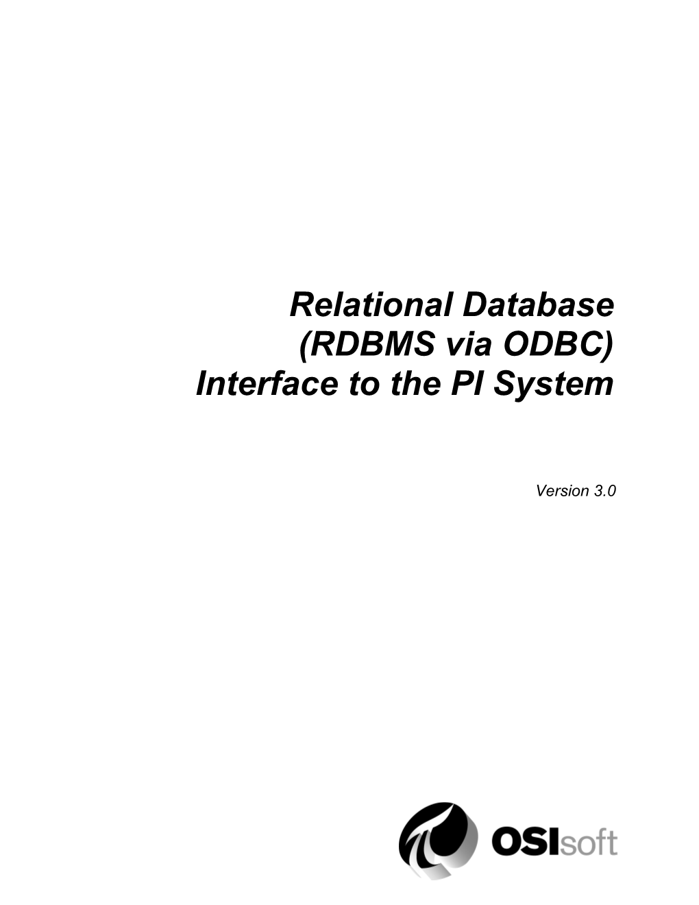 Relational Database (RDBMS Via ODBC) Interface to the PI System Version 3.0