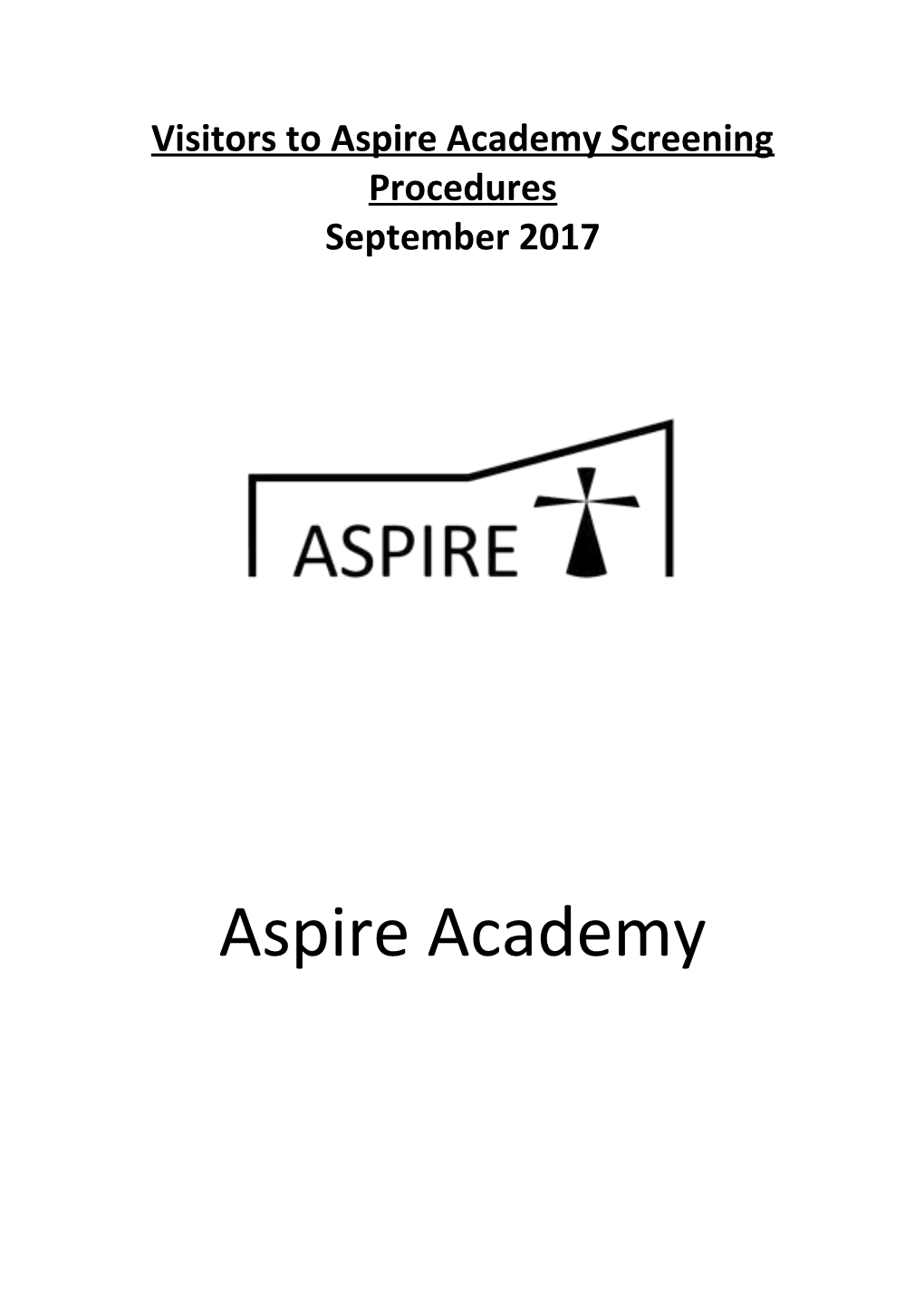 Visitors to Aspire Academy Screening Procedures