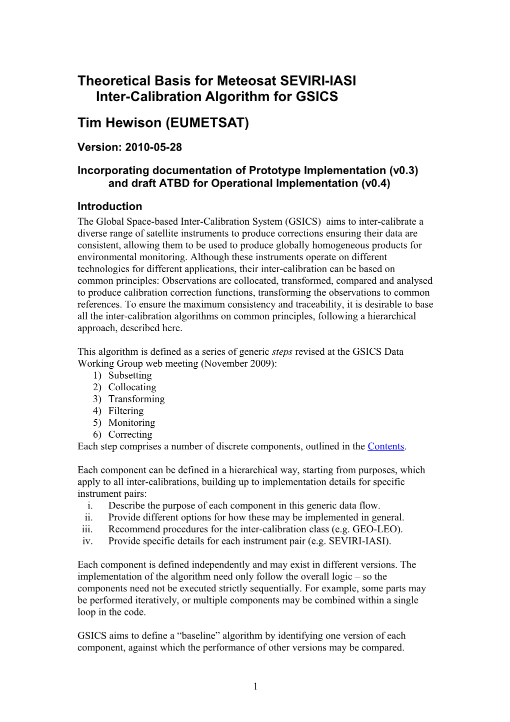 Theoretical Basis for Meteosat SEVIRI-IASI Inter-Calibration Algorithm for GSICS