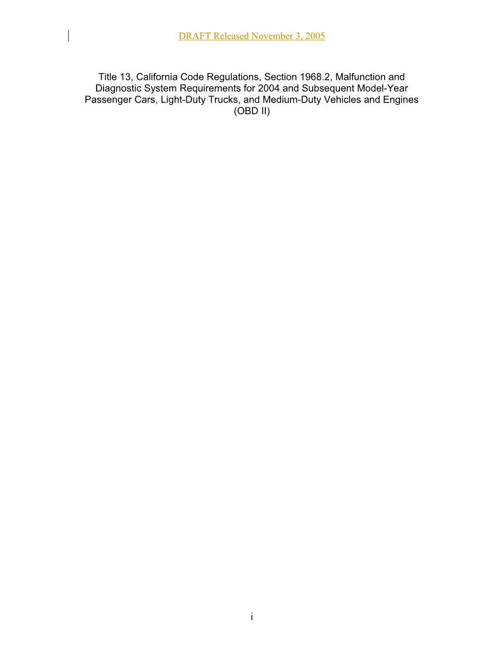 Rulemaking: 2005-11-03 Title 13, California Code of Regulations, Section 1968.2, Malfunction