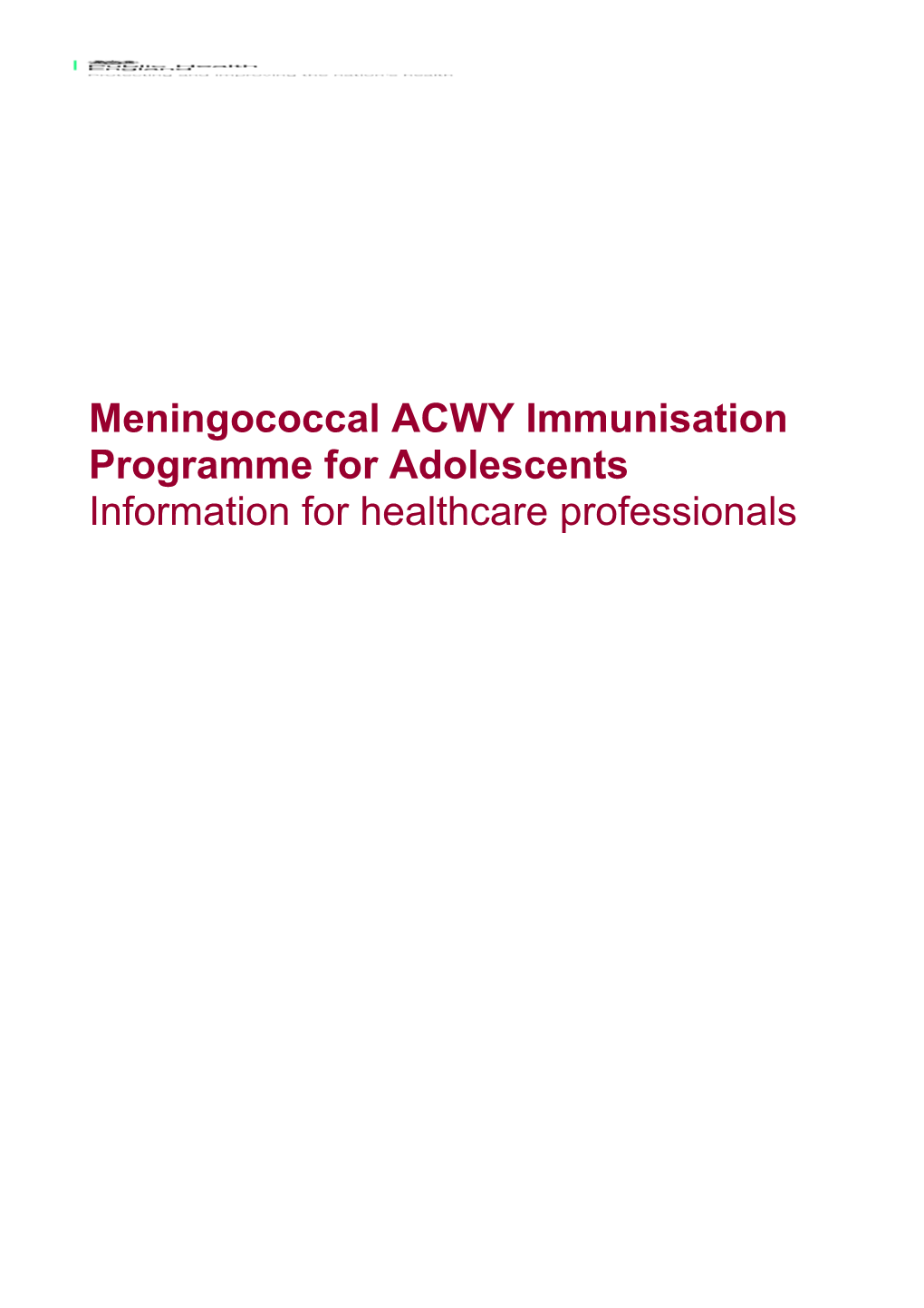 Meningococcal ACWY Immunisation Programme for Adolescents: Information for Healthcare