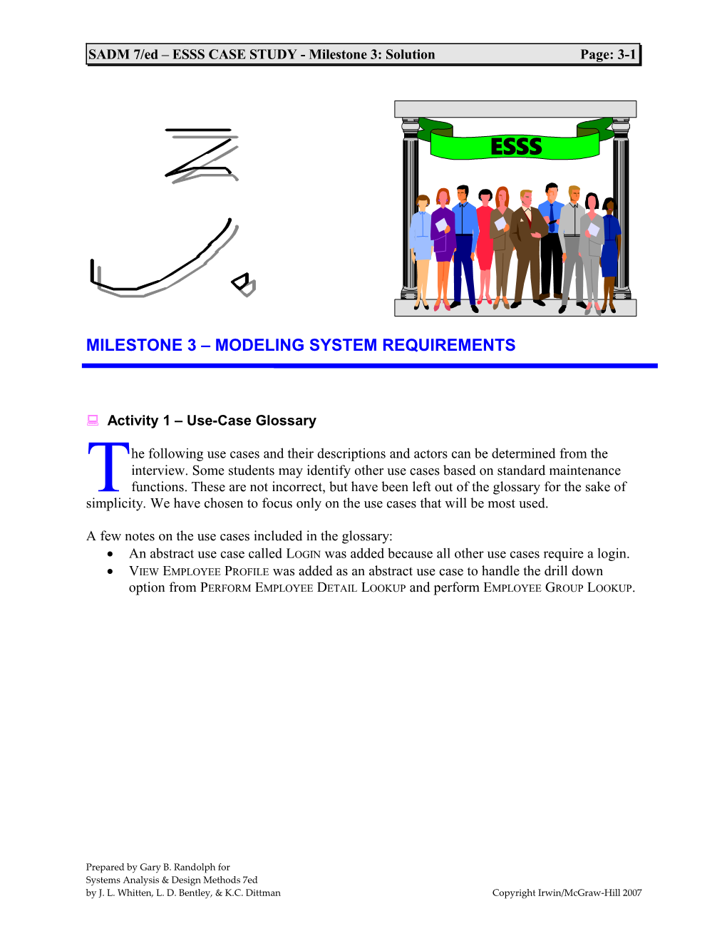 SADM 7/Ed ESSS CASE STUDY - Milestone 3: Solutionpage: 3-1