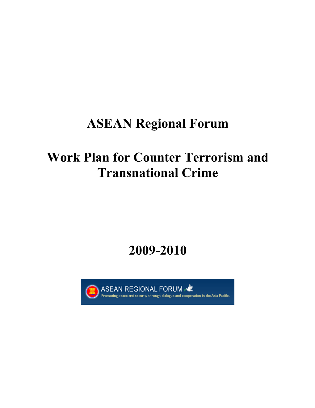 Work Plan for Counter Terrorism and Transnational Crime