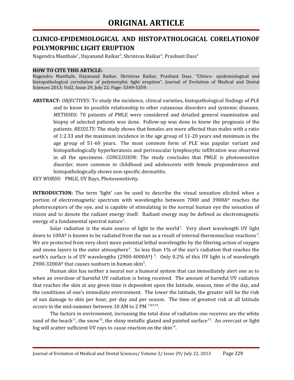 Clinico-Epidemiological and Histopathological Corelationof Polymorphic Light Eruption