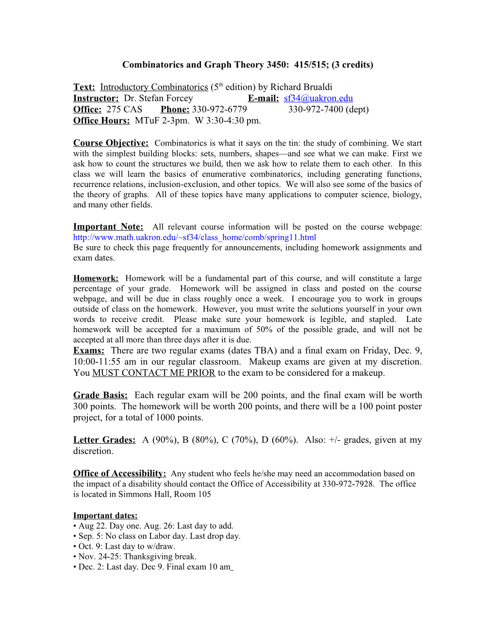 Combinatorics and Graph Theory3450: 415/515; (3 Credits)