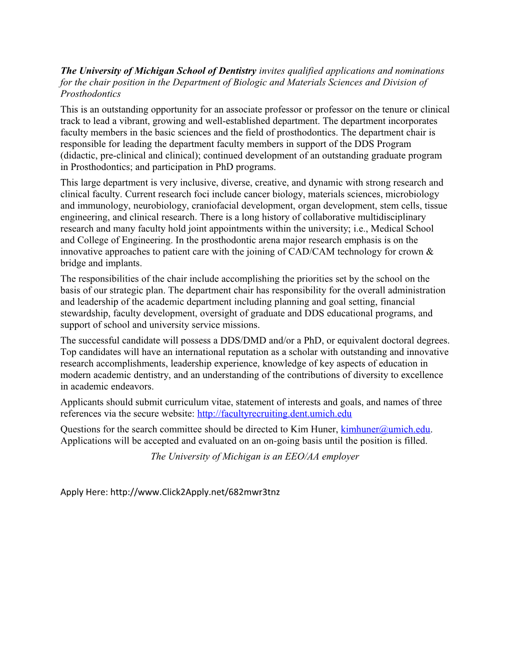 The University of Michigan School of Dentistry Invites Qualified Applications and Nominations