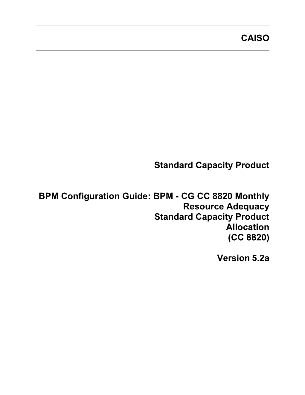 BPM - CG CC 8820 Monthly Resource Adequacy Standard Capacity Product Allocation