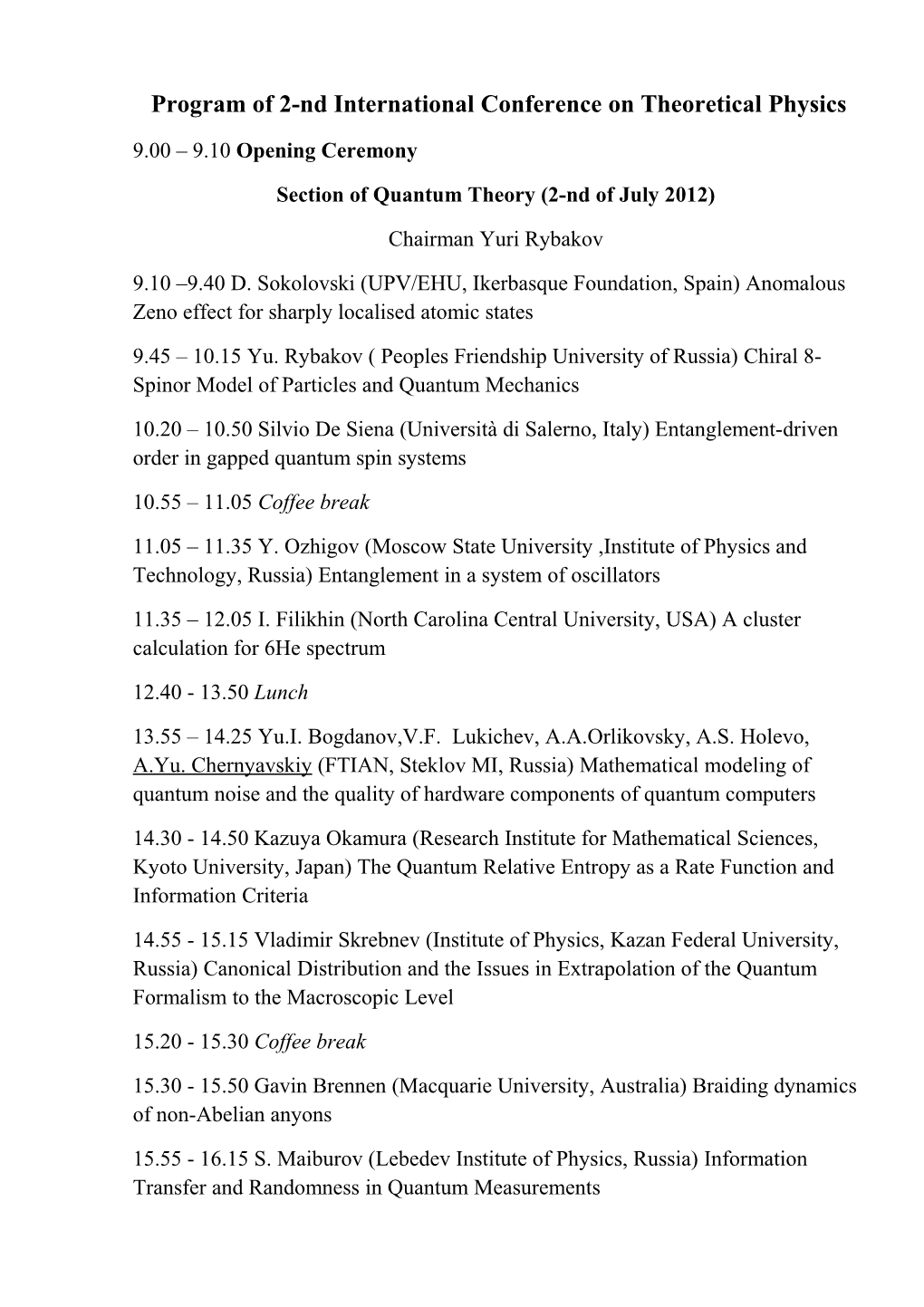 Program of 2-Nd International Conference on Theoretical Physics