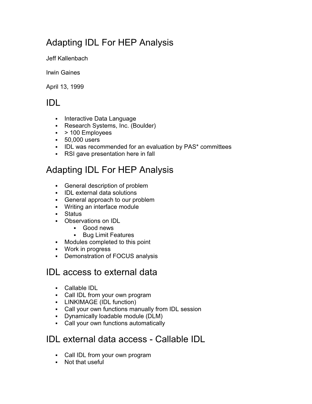 Adapting IDL for HEP Analysis