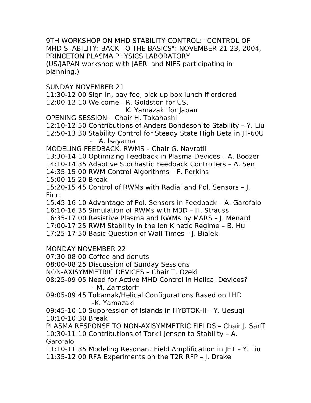 9Th Workshop on Mhd Stability Control: Control of Mhd Stability: Back to the Basics : November