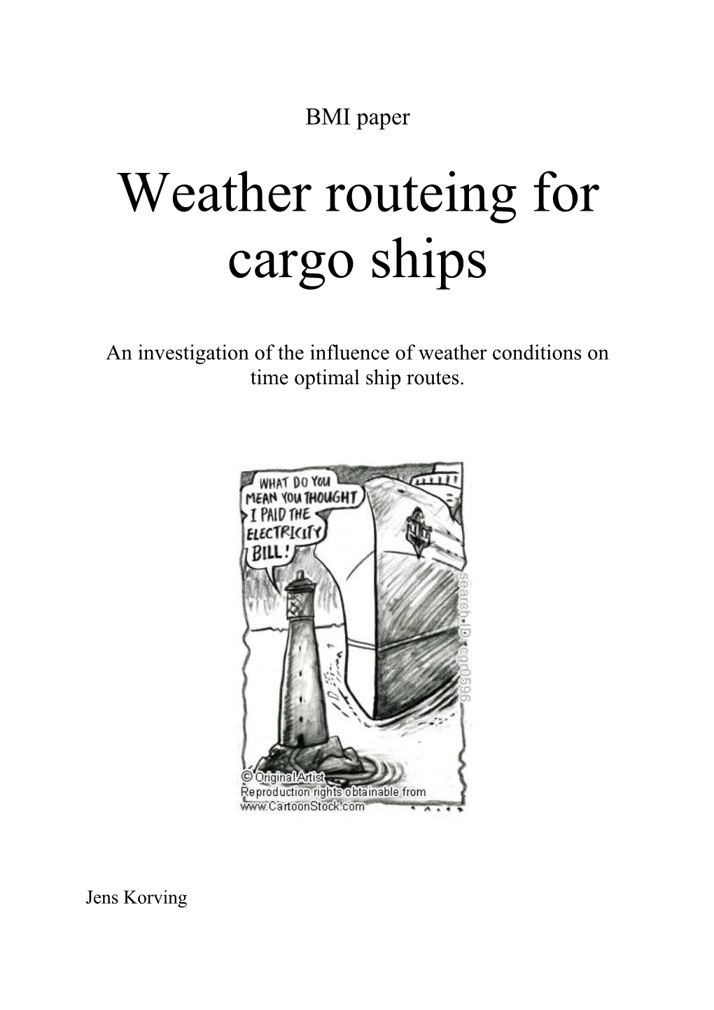 Weather Routeing for Cargo Ships