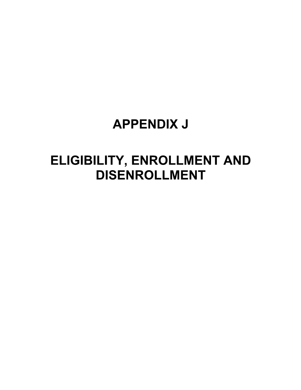 Eligibility, Enrollment and Disenrollment