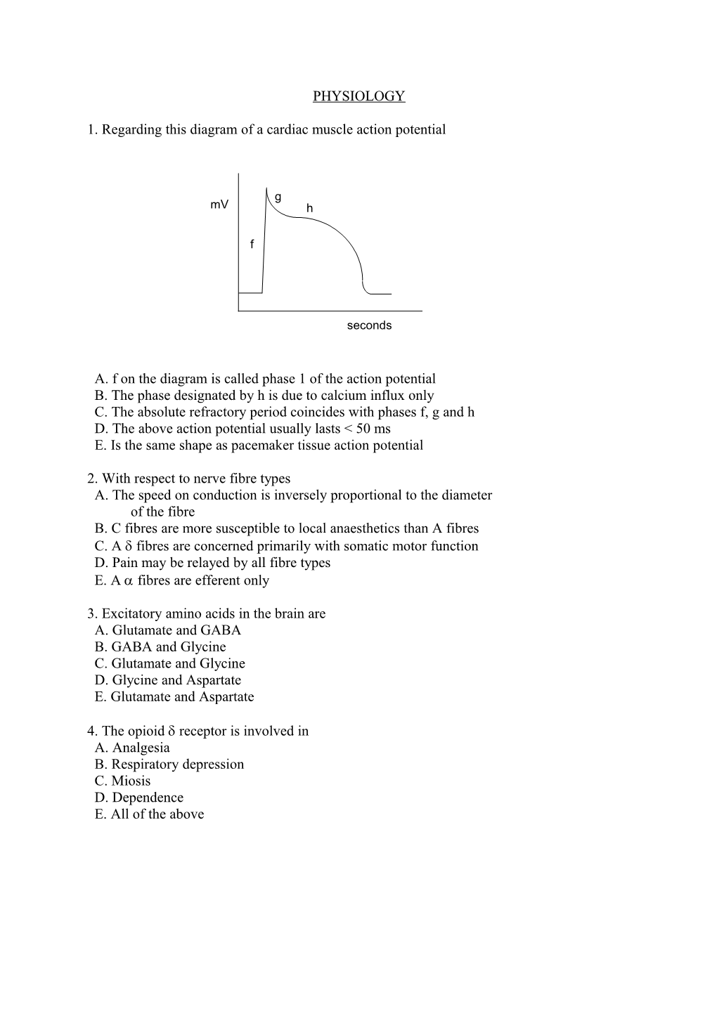 1. Regarding This Diagram of a Cardiac Muscle Action Potential