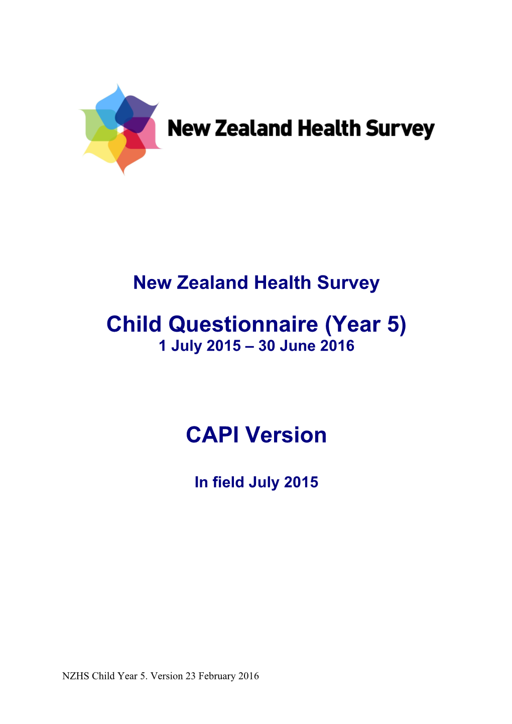 New Zealand Health Survey Child Questionnaire (Year 5) 1 July 2015 30 June 2016