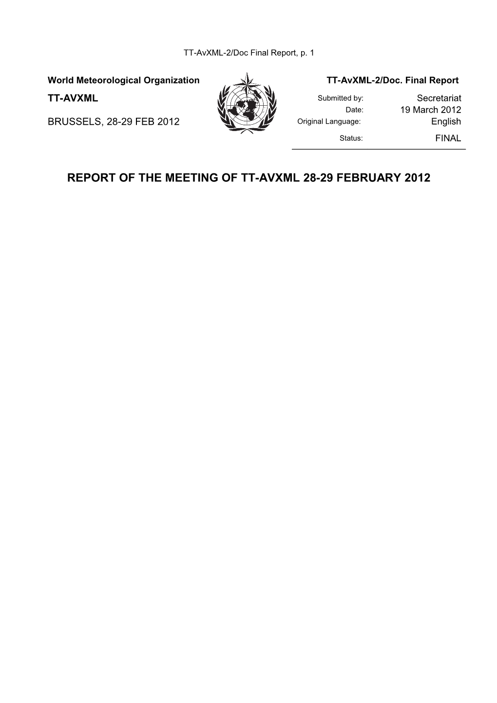 Report of the Meeting of TT-Avxml 28-29 February 2012