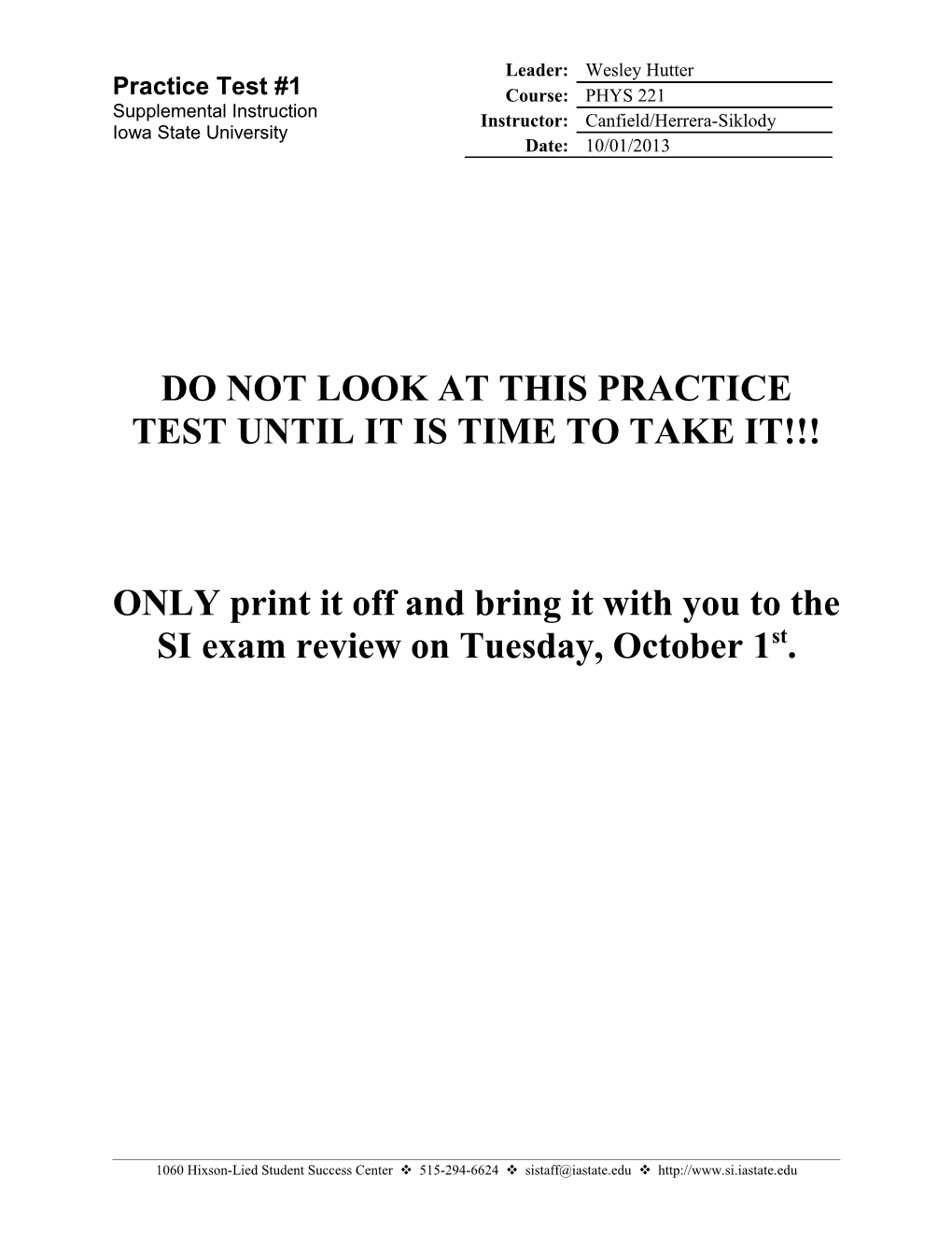 Do Not Look at This Practice Test Until It Is Time to Take It