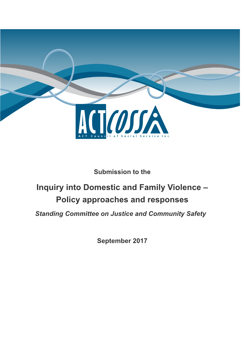 Inquiry Into Domestic and Family Violence Policy Approaches and Responses