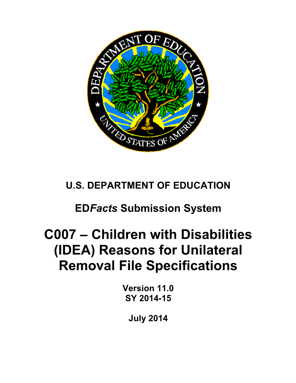 Children with Disabilities (IDEA) Reasons for Unilateral Removal File Specifications