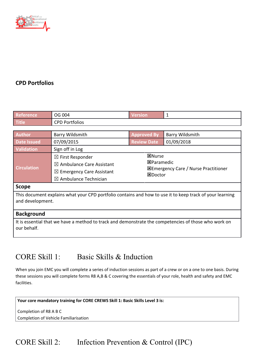 Your Core Mandatory Training for CORE CREWS Skill 1:Basic Skills Level 3 Is