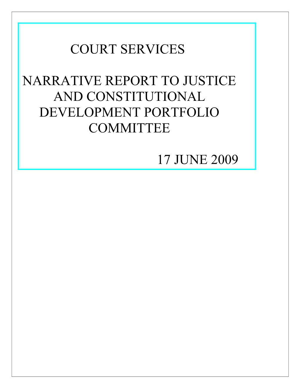 Court Services Narrative Report to Justice and Constitutional Development Portfolio Committee