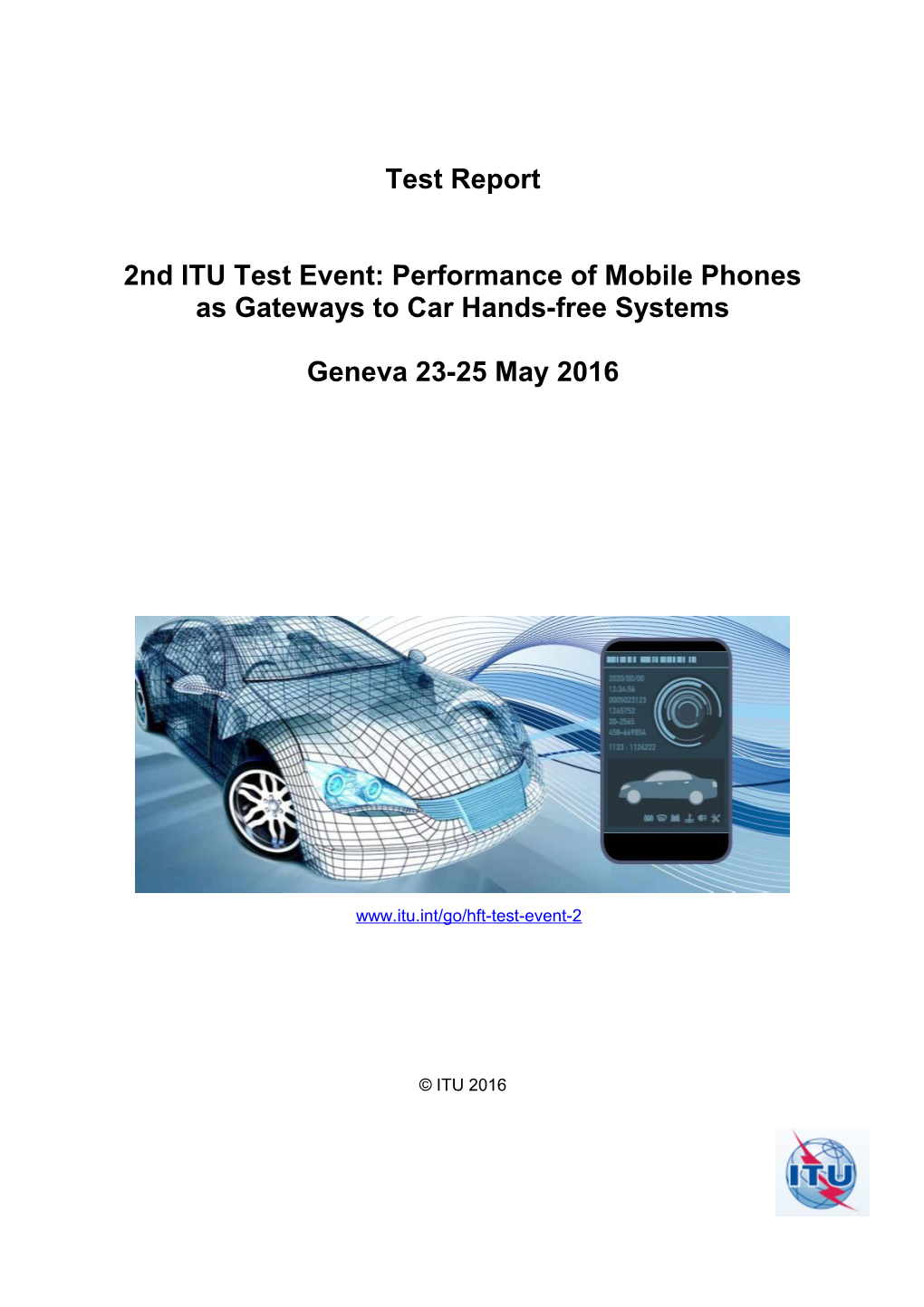 2Nd ITU Test Event: Performance of Mobile Phones As Gateways to Car Hands-Free Systems