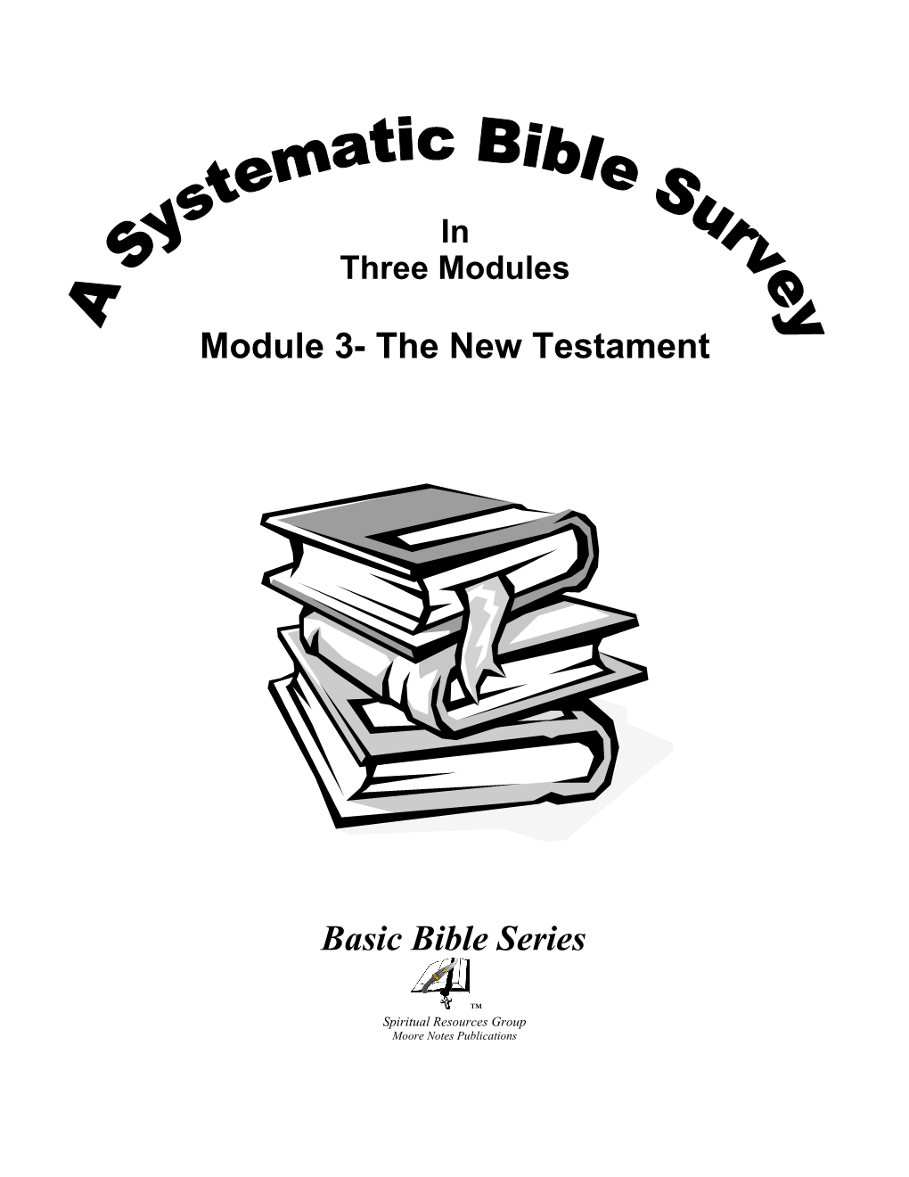 New Testament Survey, Basic Bible Series