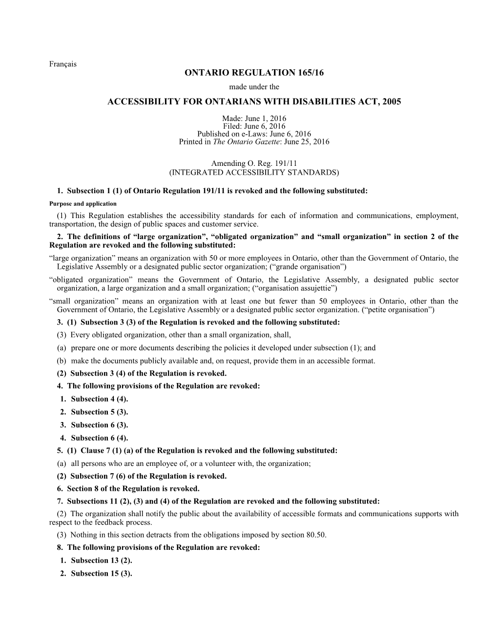 ACCESSIBILITY for ONTARIANS with DISABILITIES ACT, 2005 - O. Reg. 165/16