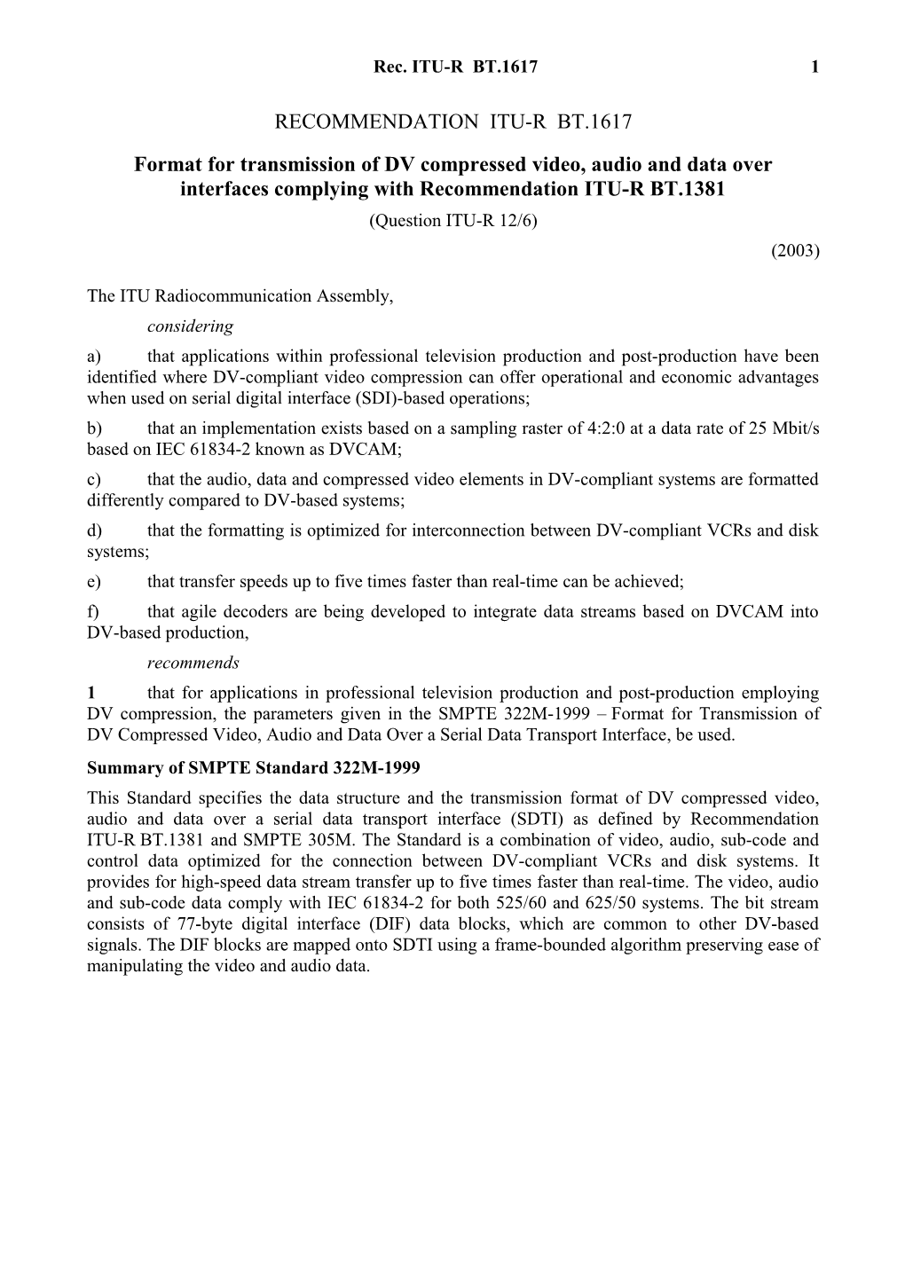 RECOMMENDATION ITU-R BT.1617 - Format for Transmission of DV Compressed Video, Audio And