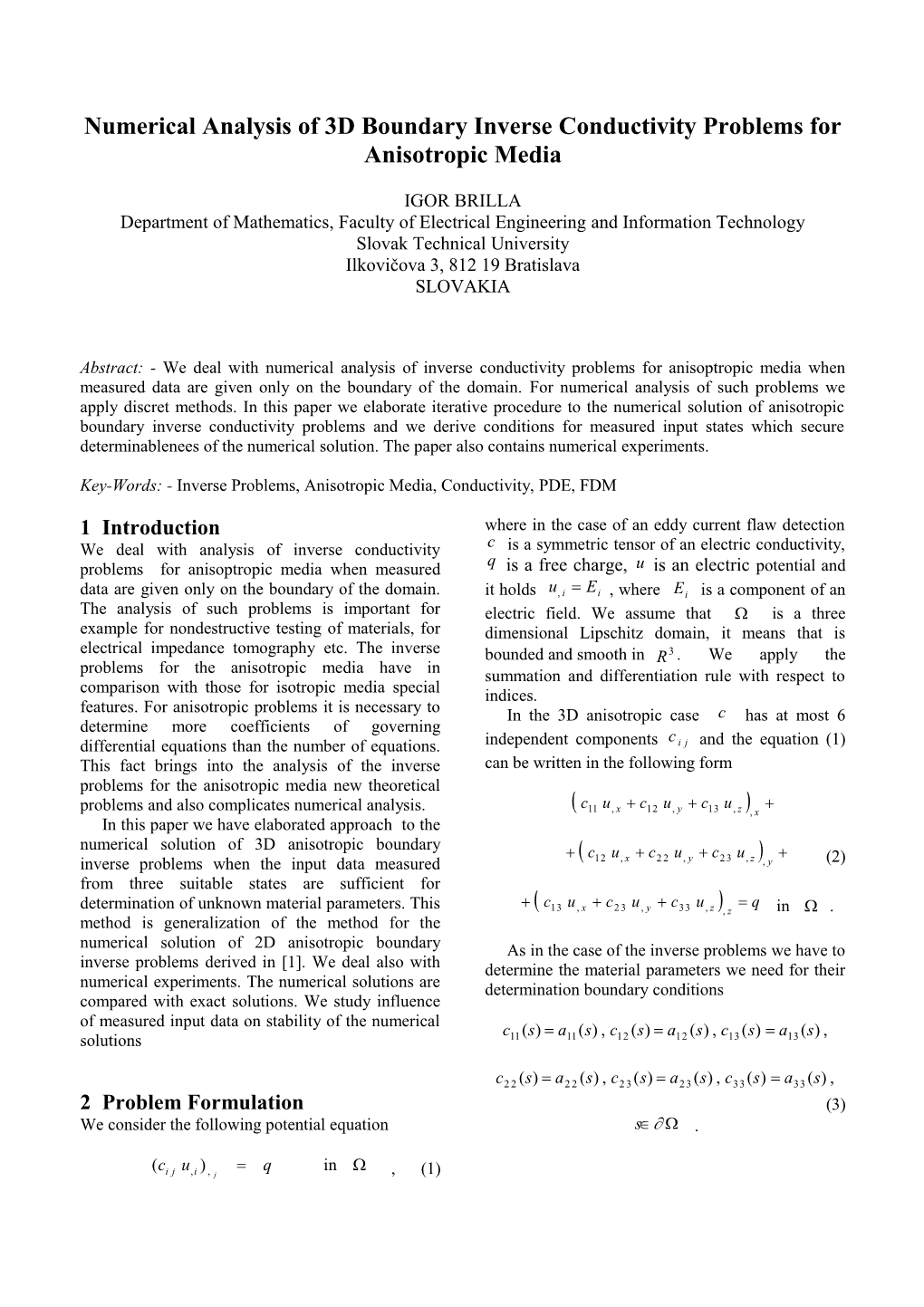Numerical Analysis of 3D Boundary Inverse Conductivity Problems For