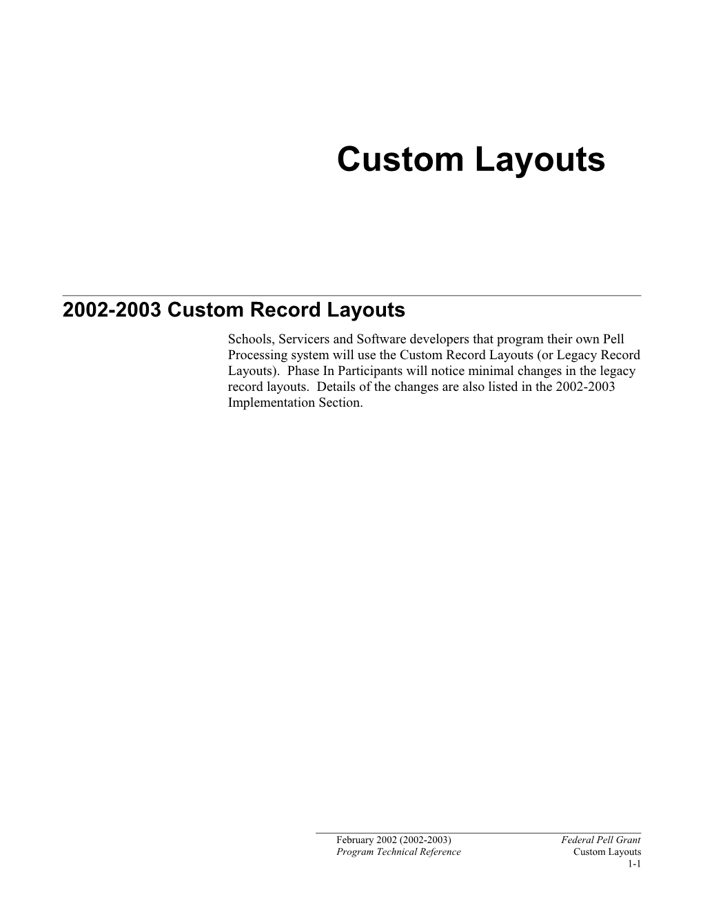 2002-2003 Custom Record Layouts