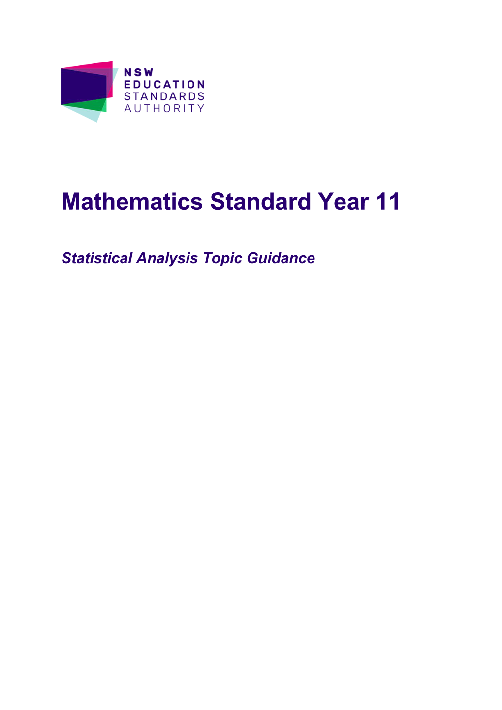 Year 11 Mathematics Standard Topic Guidance: Statistical Analysis
