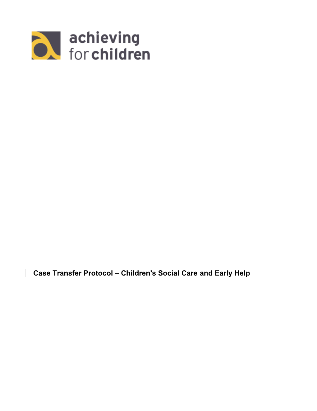 Case Transfer Protocol Children's Social Careand Early Help