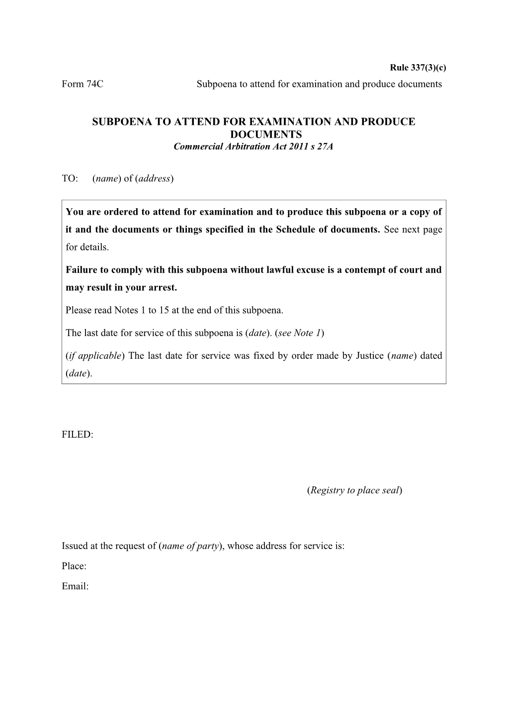 Form 74C - Subpoena to Attend for Examination and Produce Documents