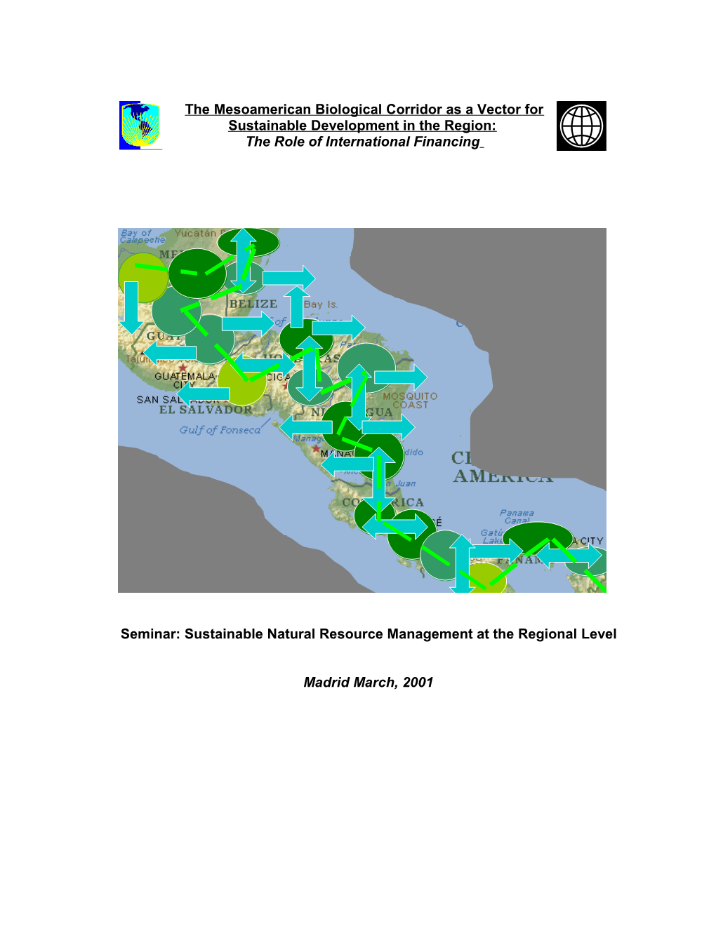 El Corredor Biológico Mesoamericano (CBM) Entrelaza Ecosistemas, Comunidades Indígenas