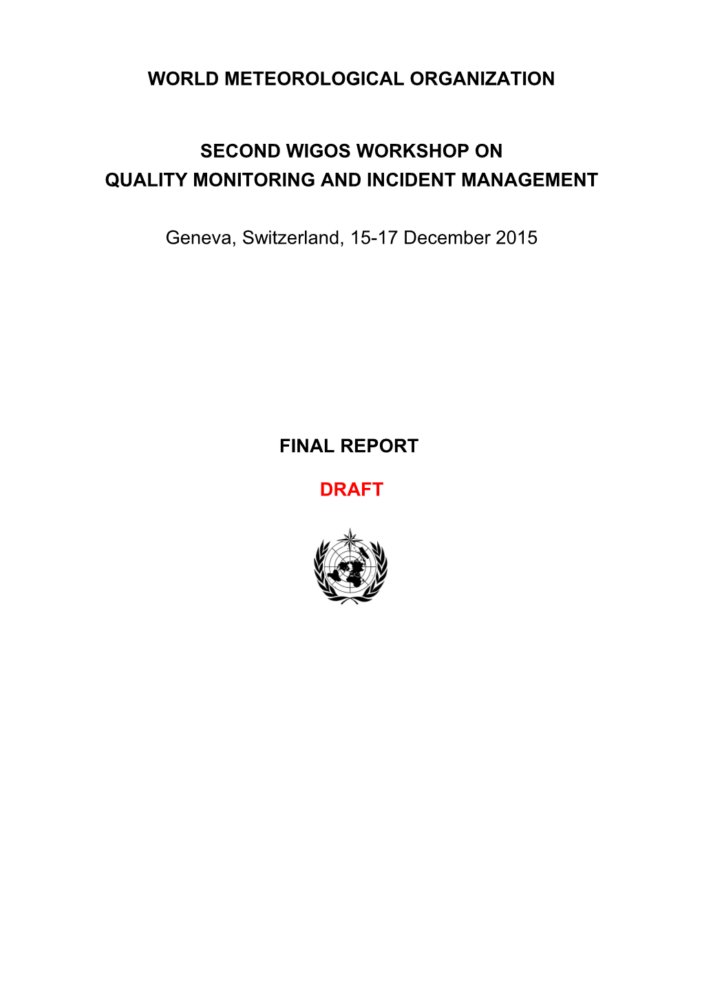 Quality Monitoring and Incident Management