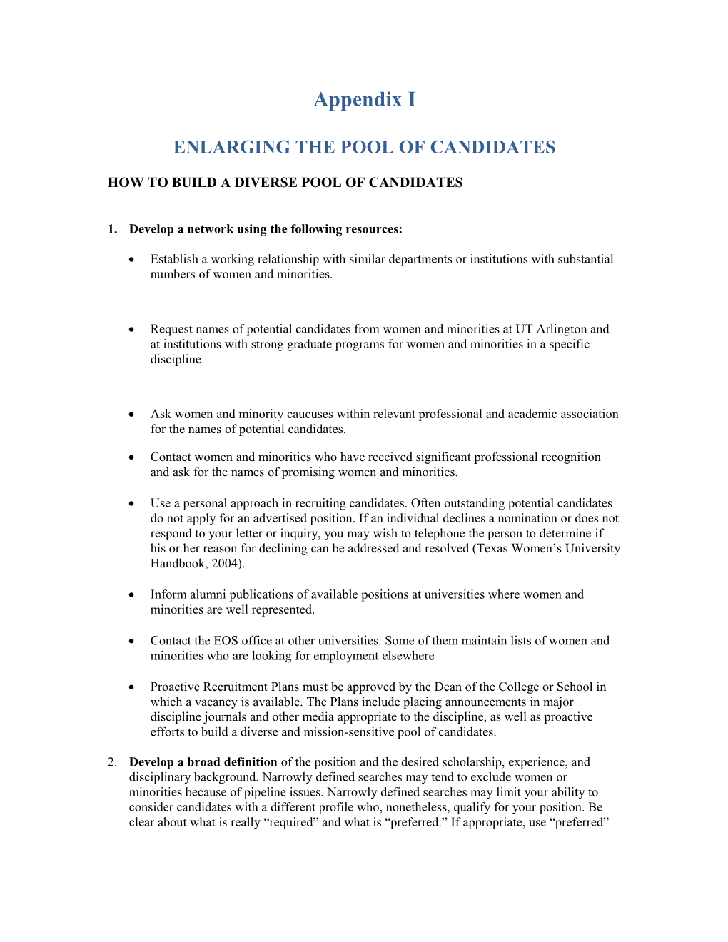Enlarging the Pool of Candidates