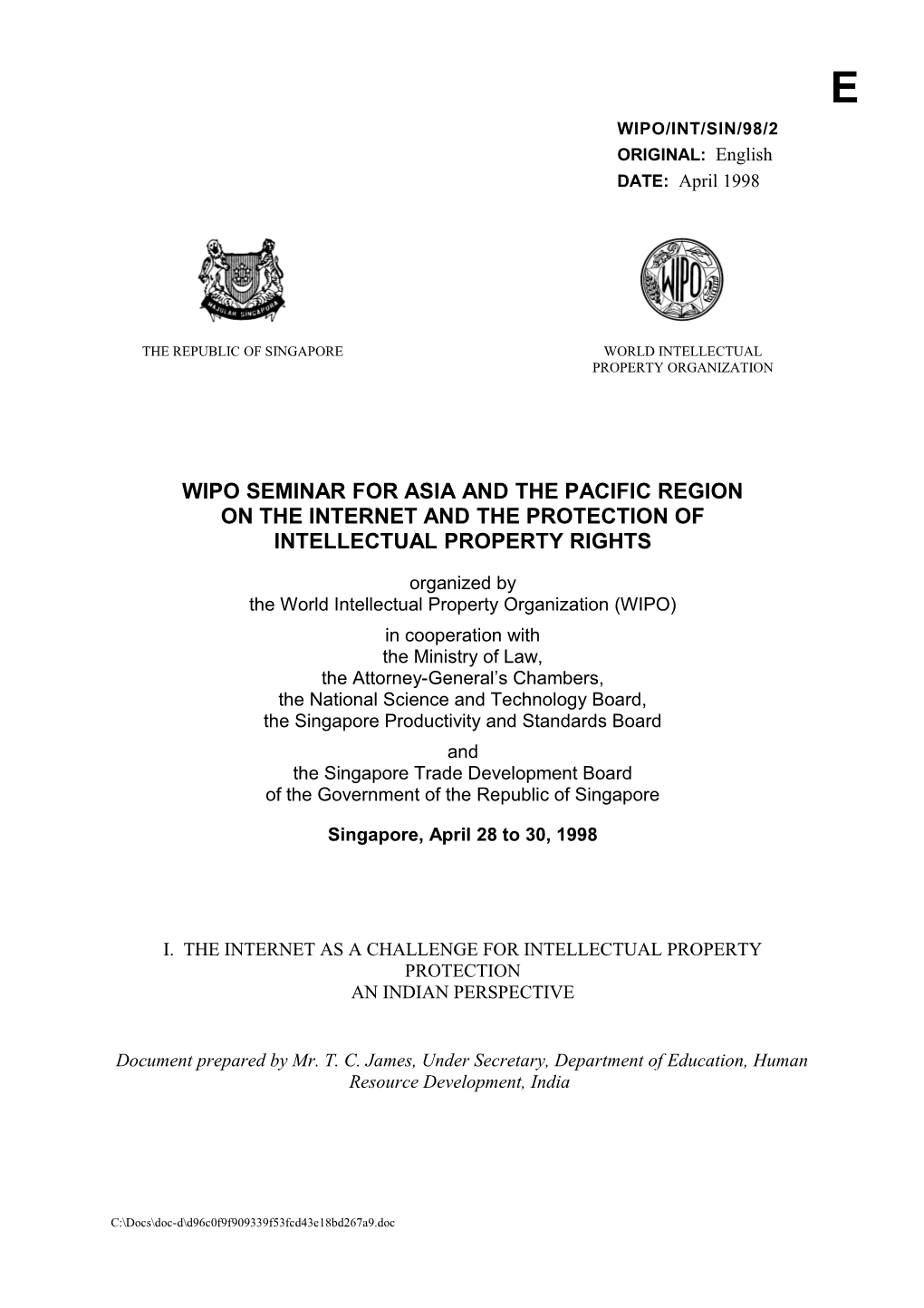 WIPO/INT/SIN/98/2: I. the Internet As a Challenge for Intellectual Property Protection