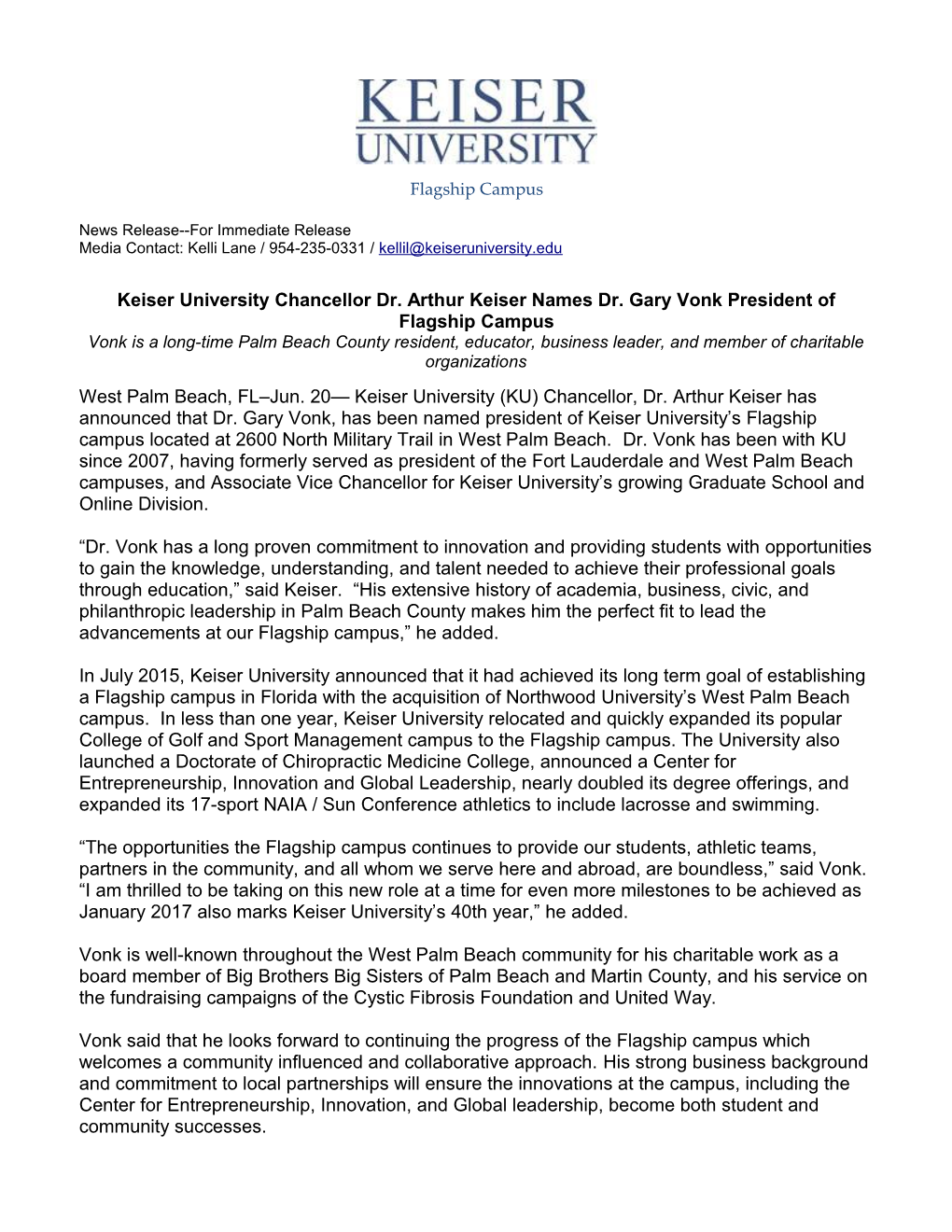Keiser University Chancellor Dr. Arthur Keiser Names Dr. Gary Vonkpresident of Flagship Campus