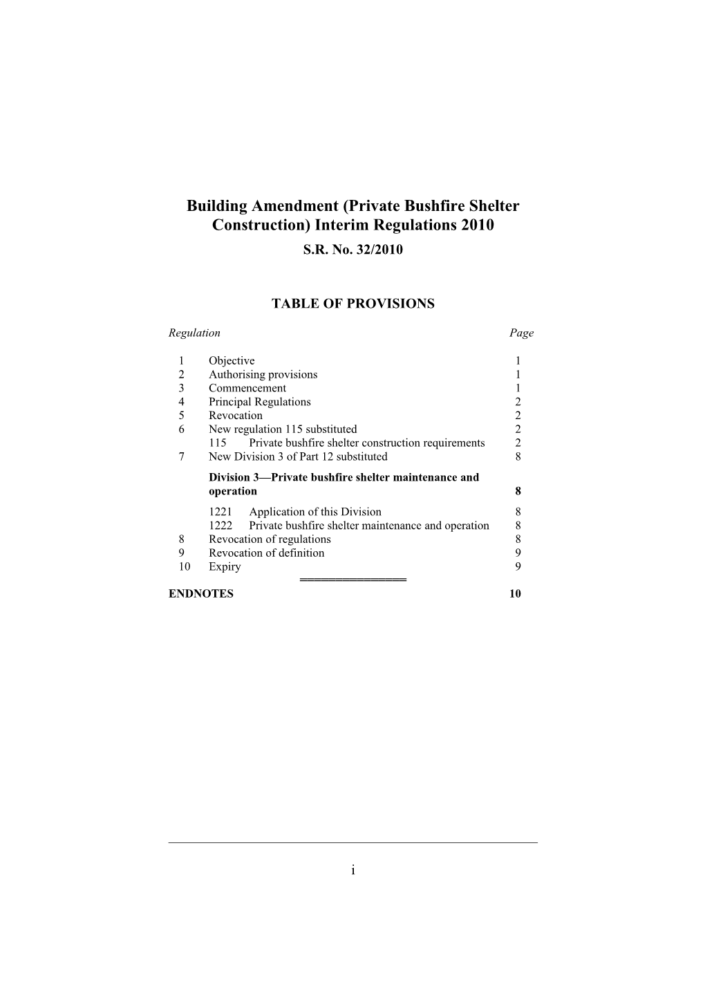 Building Amendment (Private Bushfire Shelter Construction) Interim Regulations 2010