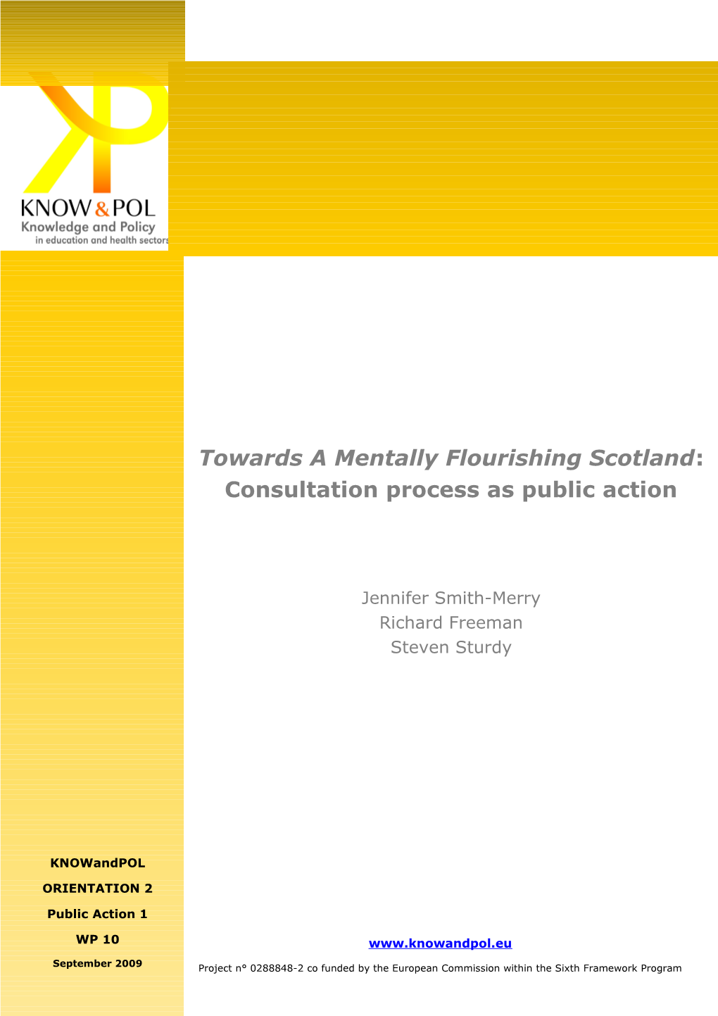 Towards a Mentally Flourishing Scotland: Consultation Process As Public Action