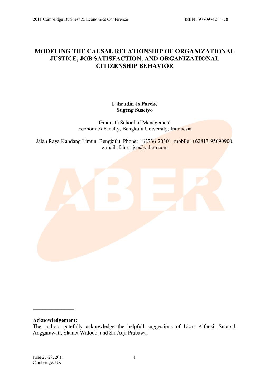 Modeling the Causal Relationship of Organizational Justice, Job Satisfaction, and Organizational