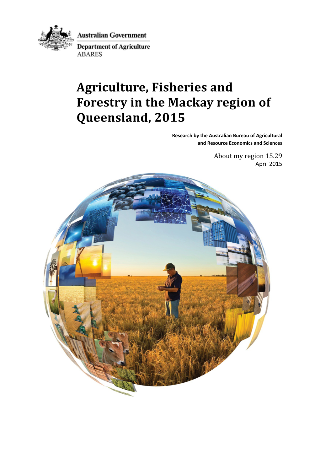 Agriculture, Fisheries and Forestry in the Mackay Region of Queensland, 2015