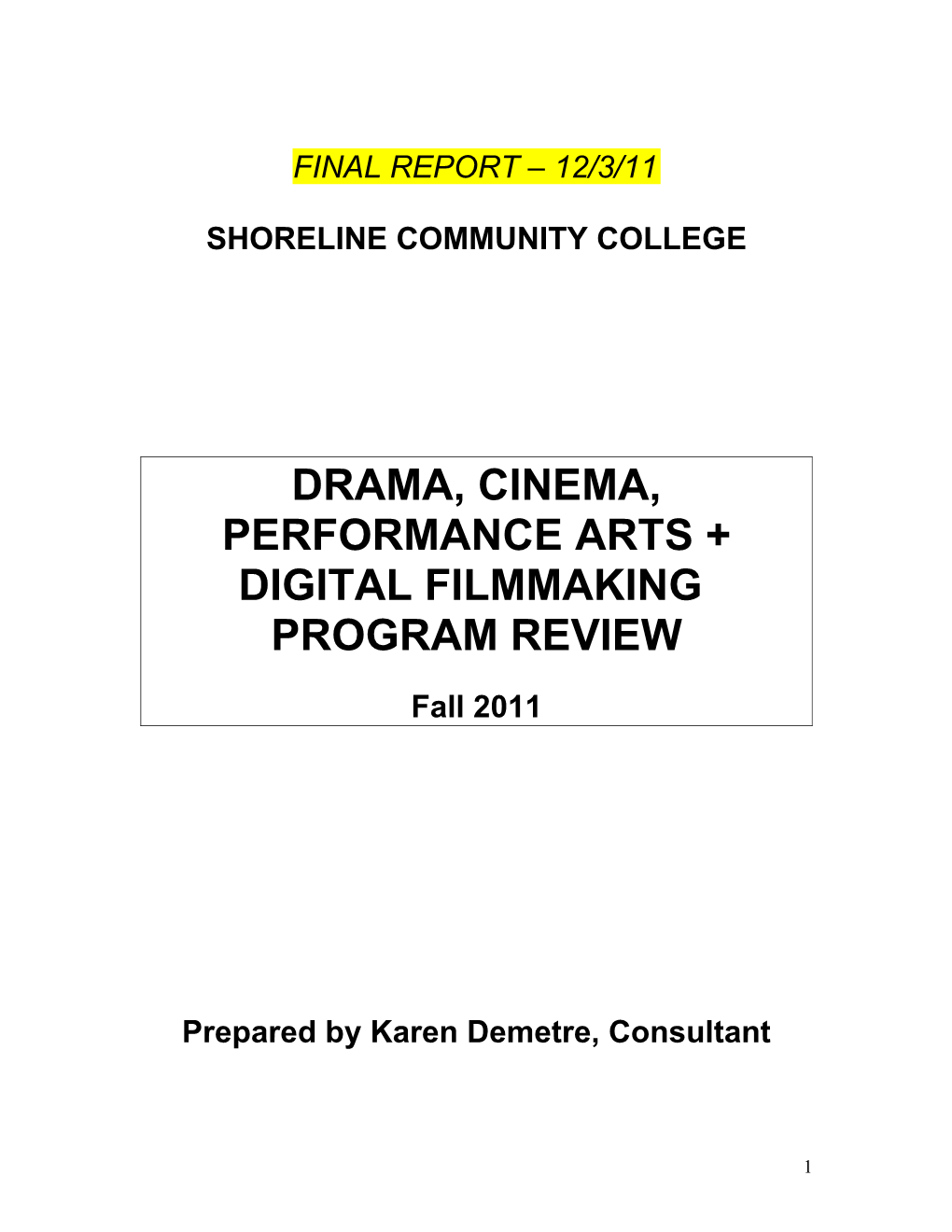 Drama, Cinema, Performance Arts + Digital Filmmaking