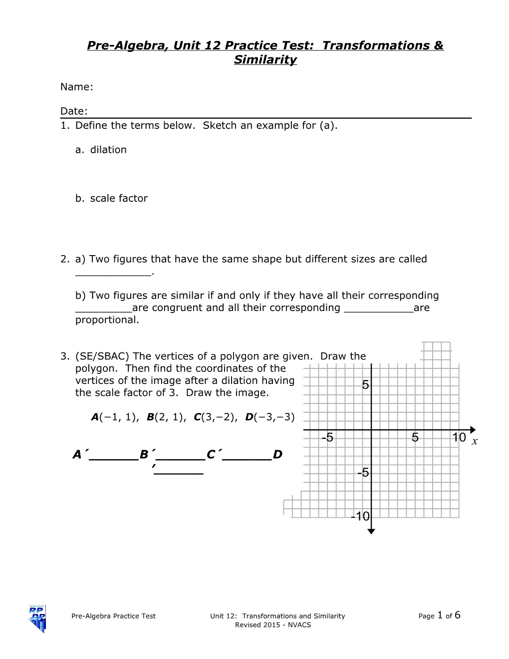Pre-Algebra, Unit 12 Practice Test: Transformations & Similarity