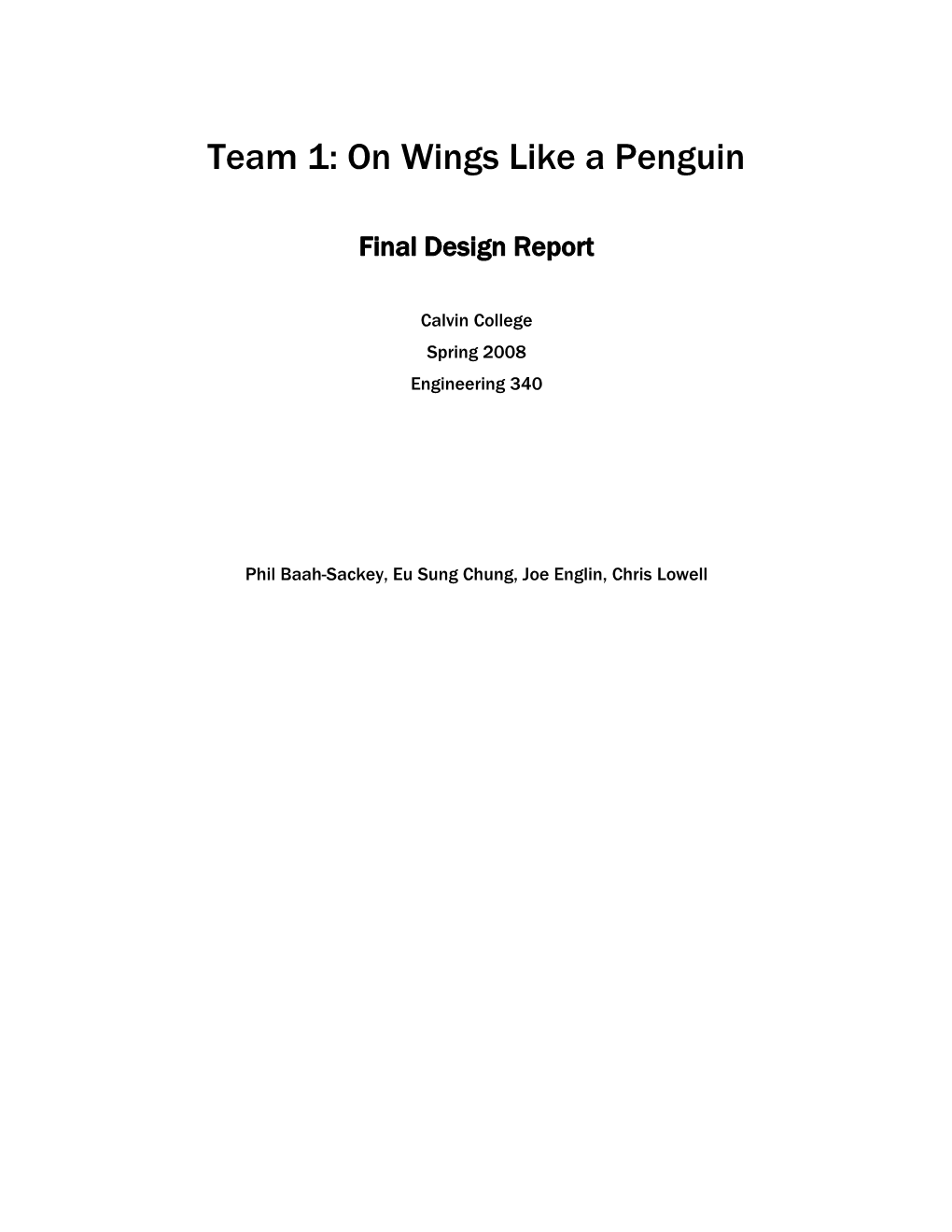 Team 1: on Wings Like a Penguin